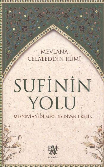 Sufinin Yolu  Mesnevi - Yedi Meclis - Divan-ı Kebir