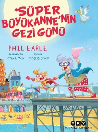 Süper Büyükanne'nin Gezi Günü