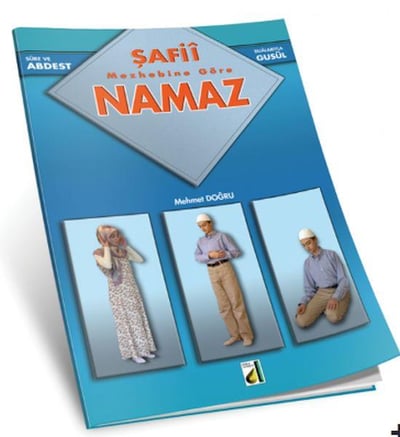 Sure ve Dualarıyla Abdest, Gusül, Namaz (Şafi)