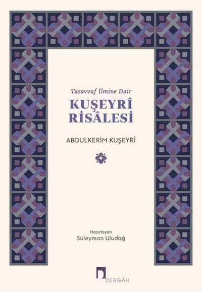 Tasavvuf İlmine Dair : Kuşeyri Risalesi