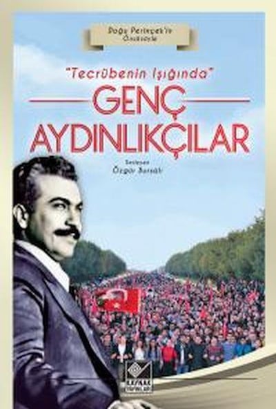 Tecrübenin Işığında Genç Aydınlıkçılar