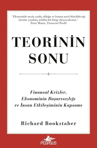 Teorinin Sonu: Finansal Krizler, Ekonominin Başarısızlığı ve İnsan Etkileşiminin Kapsamı