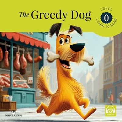The Greedy Dog
