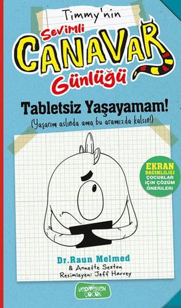 Timmy'nin Sevimli Canavar Günlüğü - Tabletsiz Yaşayamam!