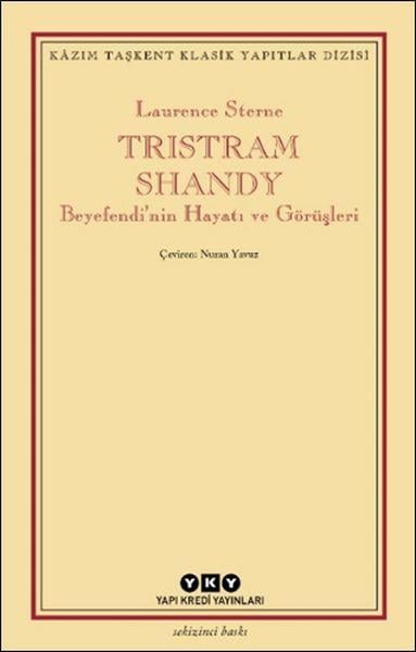 Tristram Shandy - Beyefendi’nin Hayatı ve Görüşleri