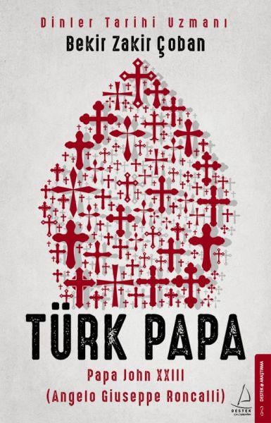 Türk Papa - Papa John XXIII (Angelo Giuseppe Roncalli)