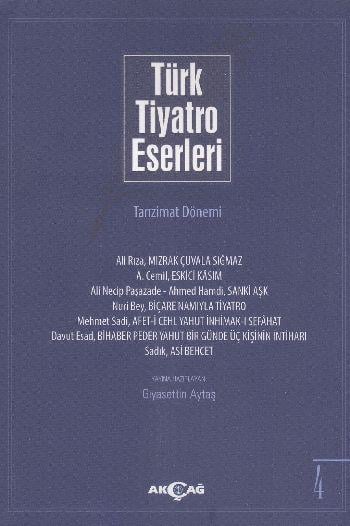 Türk Tiyatro Eserleri 4 / Tanzimat Dönemi