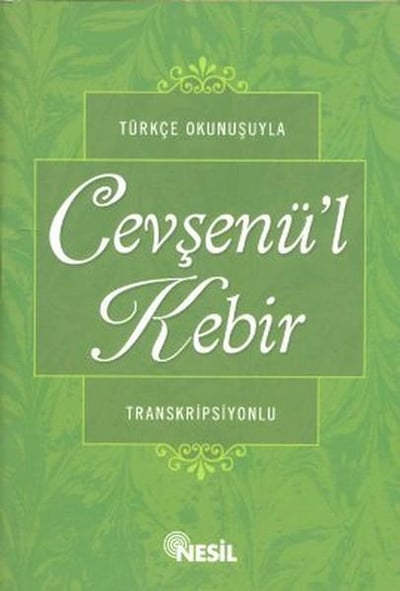 Türkçe Okunuşuyla Cevşenül Kebir (Transkripsiyonlu)