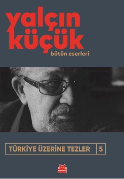 Türkiye Üzerine Tezler 5