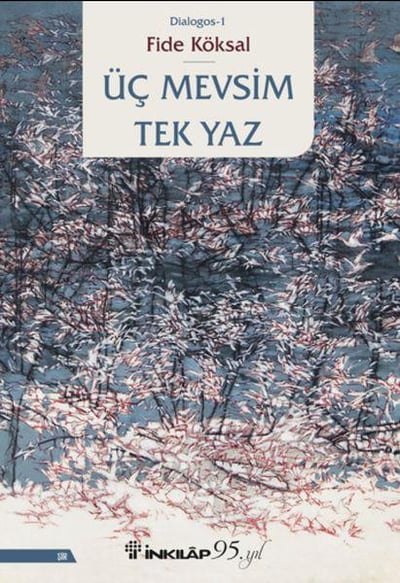 Üç Mevsim Tek Yaz