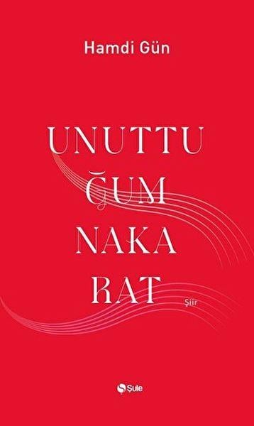 Unuttuğum Nakarat