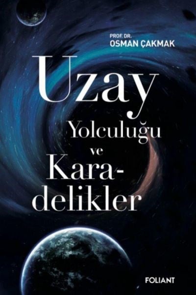 Uzay Yolculuğu ve Karadelikler