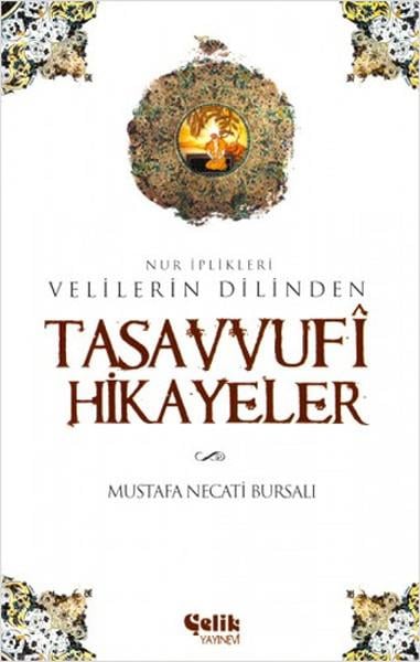 Velilerin Dilinden Tasavvufi Hikayeler  Nur İplikleri
