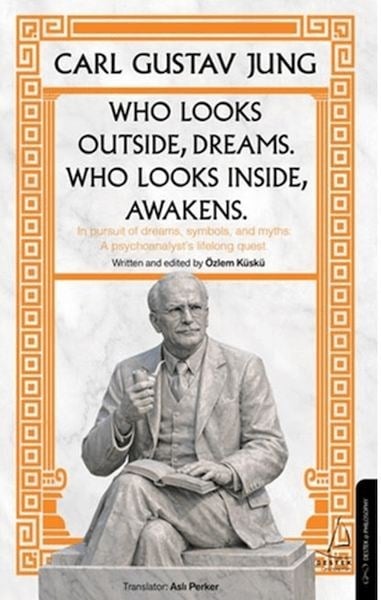 Who Looks Outside Dreams Who Looks İnside Awakens