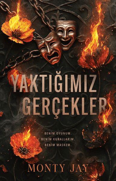 Yaktığımız Gerçekler