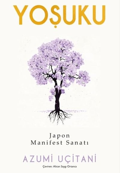 Yoşuku – Japon Manifest Sanatı