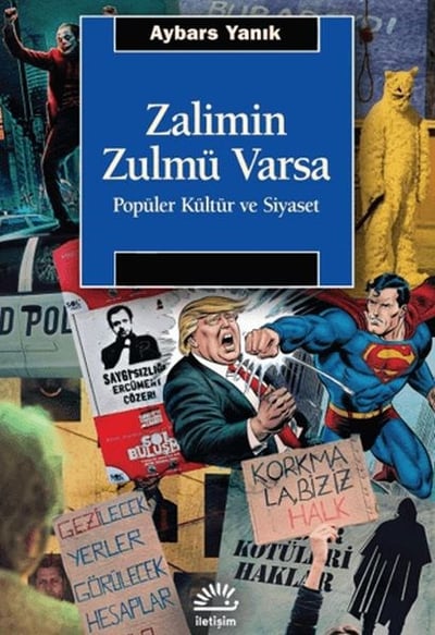 Zalimin Zulmü Varsa Popüler Kültür ve Siyaset