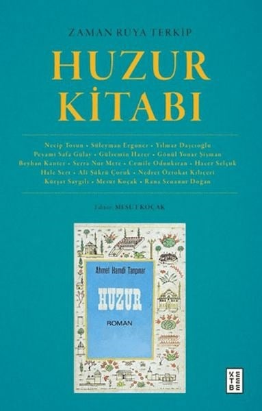 Zaman Rüya Terkip : Huzur Kitabı