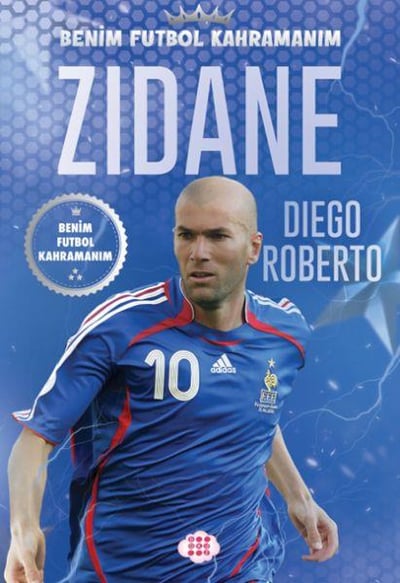 Zıdane – Benim Futbol Kahramanım