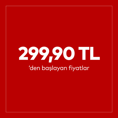 299.90'dan başlayan fiyatlar