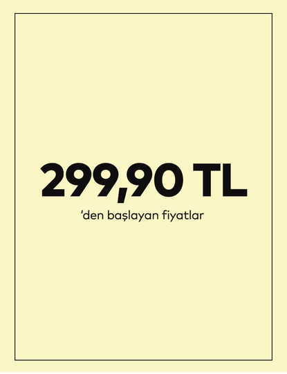 299.90'dan başlayan fiyatlar
