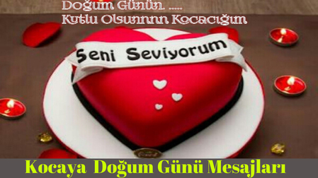 doğum günü mesajları, Kocaya Doğum Günü Mesajları