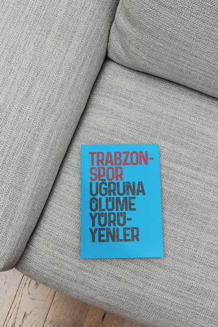 KİTAP TRABZONSPOR UĞRUNA ÖLÜME YÜRÜYENLER