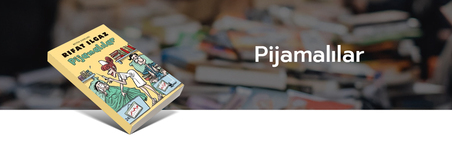 Rıfat Ilgaz, pijamalılar, kitap, türkçe kitap, kitap avrupa