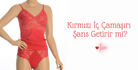 Yılbaşında Kırmızı İç Çamaşırı Giymek Şans Getiriyor Mu?