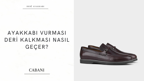 ayakkabı vurması, deri ayakkabı, cabani, deri ayakkabılar