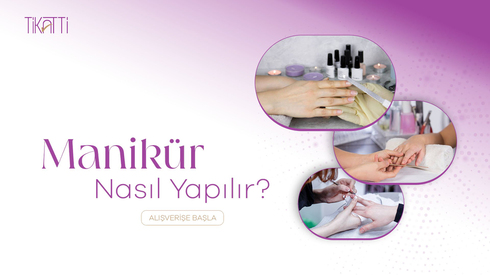 manikür, evde manikür, manikür nasıl yapılır, tırnak makası