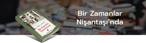 Bir Zamanlar Nişantaşı'nda, Hıfzı Topuz, kitap, köln kütüphane