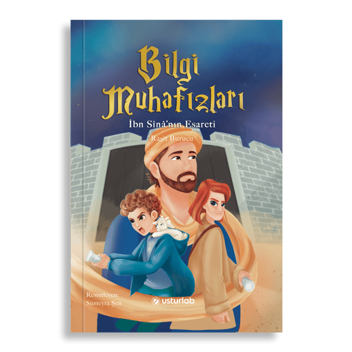 Bilgi Muhafızları 2 - İbn Sînâ'nın Esareti
