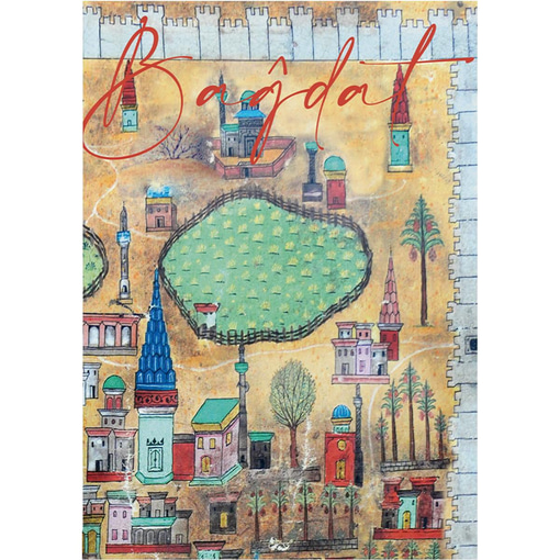 Matrakçı Nasuh'un Bağdat'ı