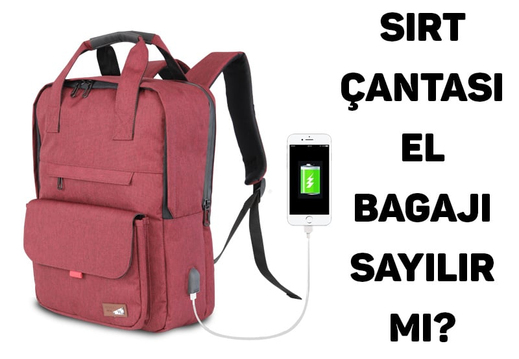 Sırt Çantası El Bagajı Sayılır Mı?