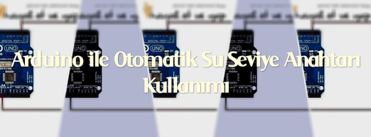 Arduino ile Otomatik Su Seviye Anahtarı Kullanımı | Robocombo