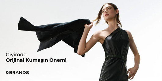 Giyimde Orijinal Kumaşın Önemi