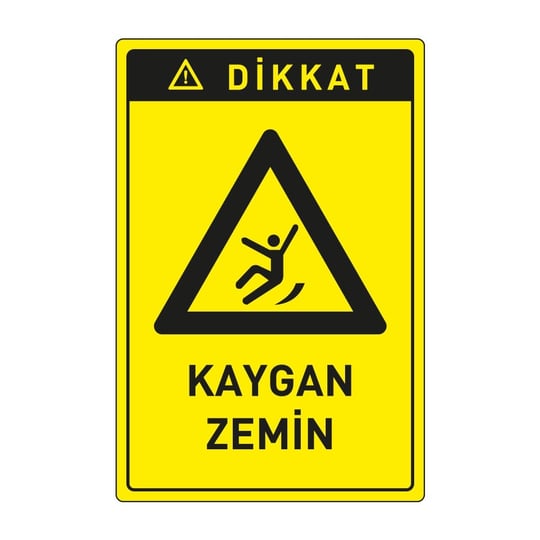 Dikkat Kaygan Zemin LevhasıDikkat ve Tehlike Levhaları