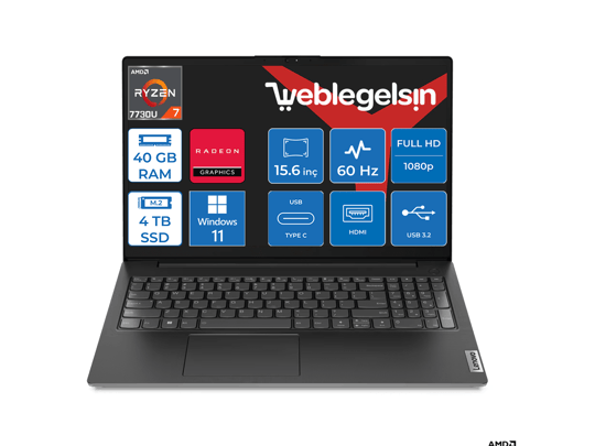 Lenovo V15 G4 ABP Amd Ryzen 7 7730U 40GB 4TB SSD 15.6 FullHD Windows11Pro Taşınabilir Bilgisayar V82YY001MTRW20+WeblegelsinÇanta
