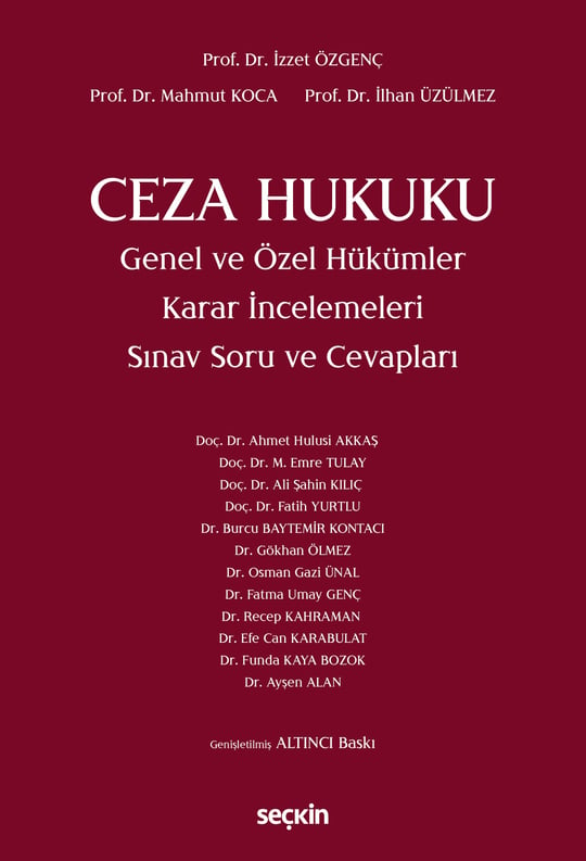 Ceza Hukuku Genel ve Özel Hükümler Karar İncelemeleri