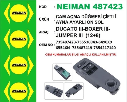 CAM AÇMA DÜĞMESİ ÇİFTLİ AYNA AYARLI ÖN SOL DUCATO III-BOXER III-JUMPER III (12+8)