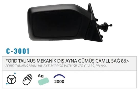 DIŞ DİKİZ AYNASI MEKANİK GÜMÜŞ SAĞ TAUNUS 1.6 89>94 M003.300 1