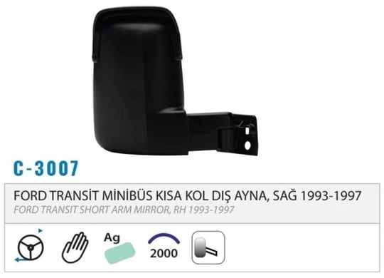 DIŞ DİKİZ AYNASI MEKANİK KISA KOL SAĞ TRANSİT T15 93-97 M003.3007