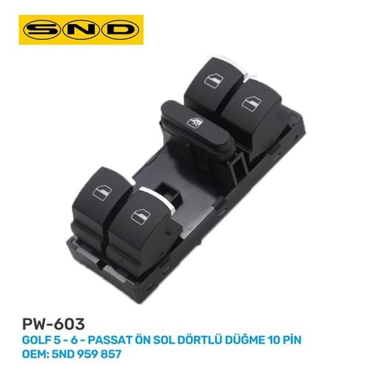 ÖN SOL DÖRTLÜ DÜĞME 10 PİN GOLF 5 6 PASSAT OEM: 5ND 959 857