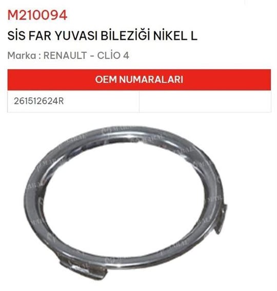 SİS FAR YUVASI BİLEZİĞİ NİKEL SOL CLİO IV