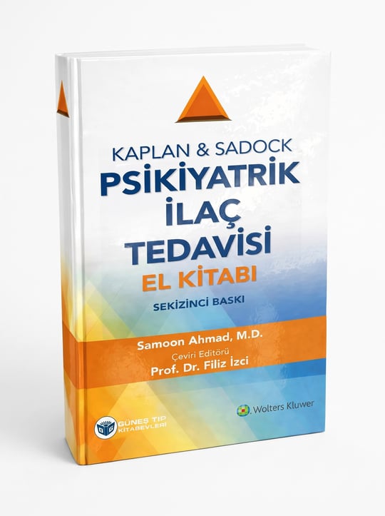 Kaplan & Sadock Psikiyatrik İlaç Tedavisi El Kitabı 8. Baskı