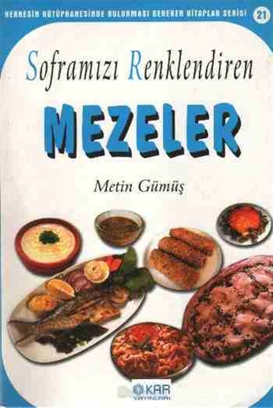 Soframızı Renklendiren Mezeler Metin Gümüş Kar Yayınları