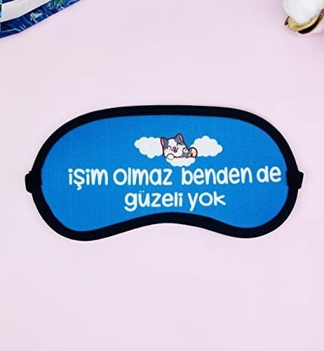 giftmoda İşim Olmaz Benden De Güzeli Yok Tasarımlı Uyku Bandı