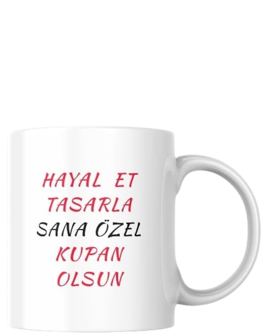 Kişiye Özel Kendin Tasarla Yüksek Kalite Ultra Beyaz Kupa