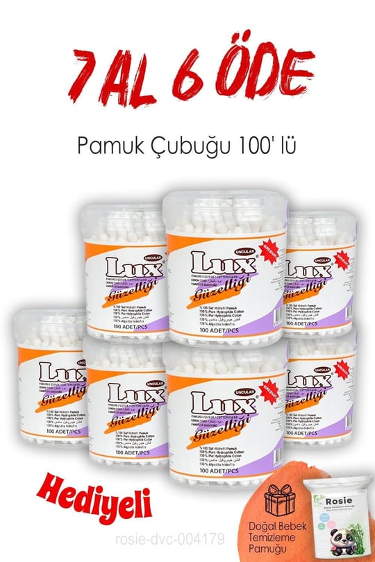 Lux Pamuk Çubuğu 100 lü 7 AL 6 ÖDE ve ROSIE